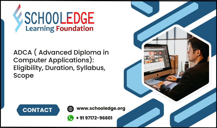 ADCA Full Form, Eligibility, Duration, Syllabus, Scope 