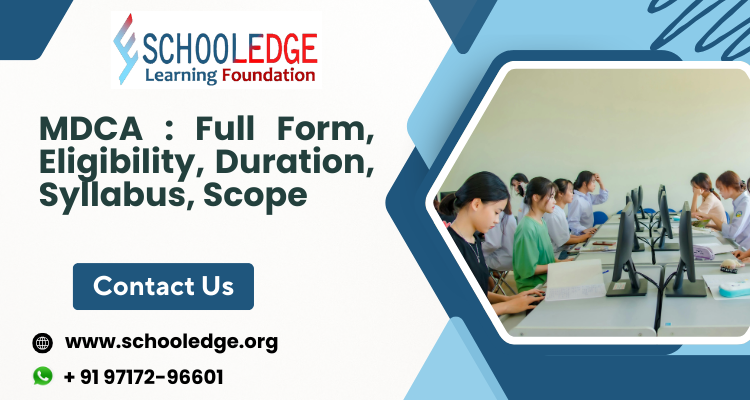 MDCA (Master Diploma In Computer Application) : Full Form, Eligibility, Duration, Syllabus, Scope