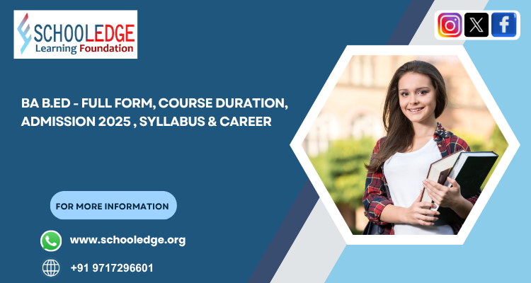  BA B.Ed - Full Form, Course Duration, Admission 2025 , Syllabus & Career