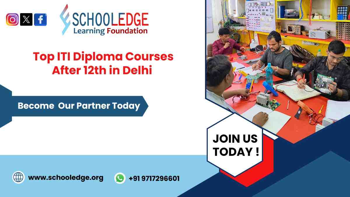 Best ITI Diploma Courses After 12th in Delhi for Jobs